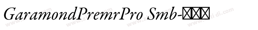 GaramondPremrPro Smb字体转换